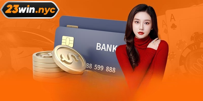 Điều kiện rút tiền 23WIN chuẩn cho người mới